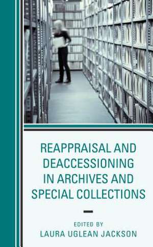 REAPPRAISAL DEACCESSION ARCHIVCB