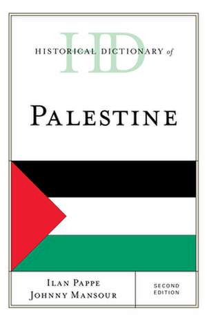 Historical Dictionary of Palestine de Johnny Mansour