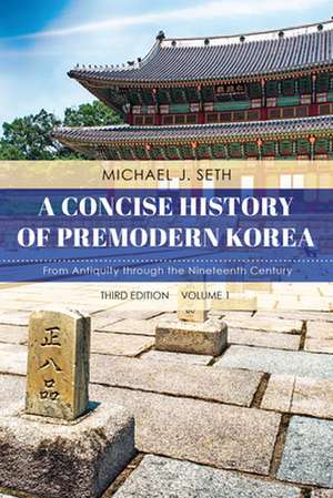 CONCISE HIST OF PREMODERN KORECB de Michael J. Seth