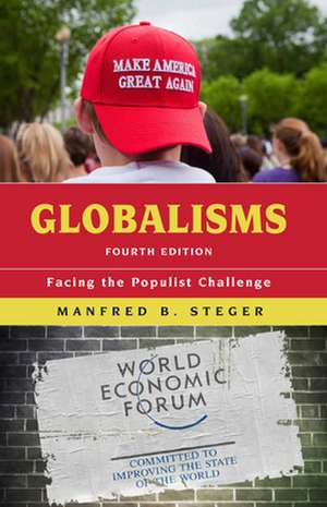 GLOBALISMS FACING THE POPULISTPB de Manfred B. Steger