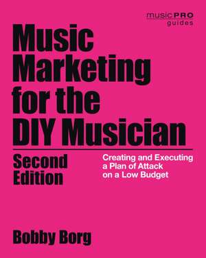 MUSIC MARKETING FOR THE DIY MUPB de Bobby Borg