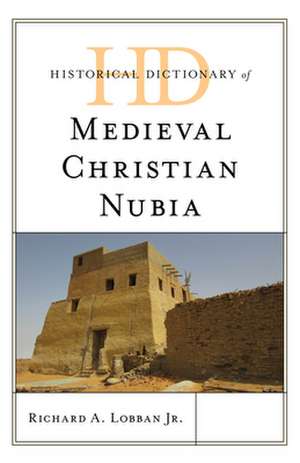 HD OF MEDIEVAL CHRISTIAN NUBIACB de Richard A. Lobban Jr.