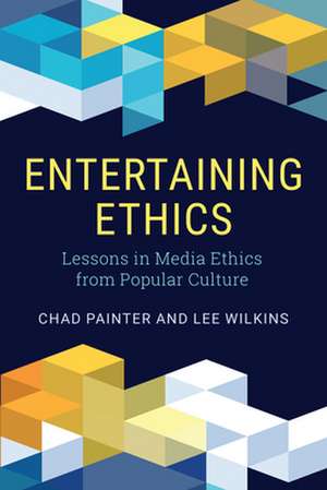 Entertaining Ethics de Lee Wilkins