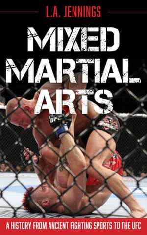 Mixed Martial Arts de L.A. Jennings