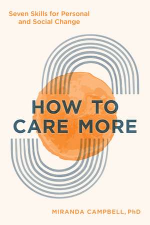 How to Care More de Miranda Campbell