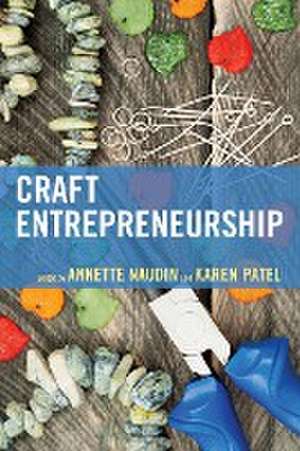 Craft Entrepreneurship de Annette Naudin