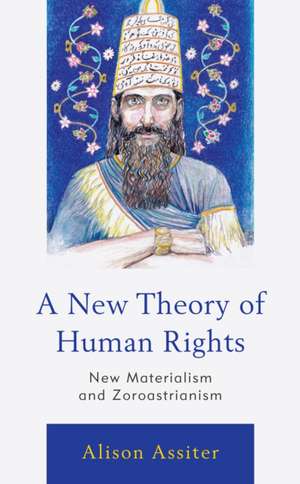 A New Theory of Human Rights de Alison Assiter