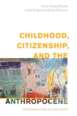 Childhood, Citizenship, and the Anthropocene de Eloise Florence