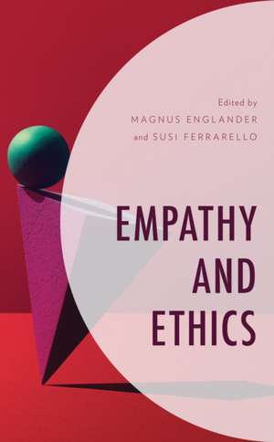 Empathy and Ethics de Magnus Englander