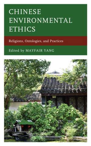 Chinese Environmental Ethics de Mayfair Yang