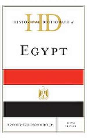 Historical Dictionary of Egypt de Jr. Arthur Goldschmidt