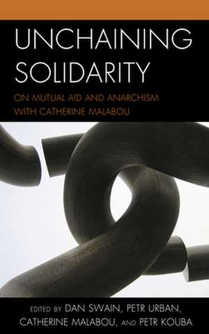 Unchaining Solidarity and Mutual Aid