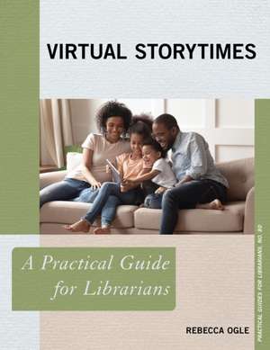 Virtual Storytimes de Rebecca Ogle