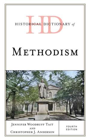 Tait, J: Historical Dictionary of Methodism de Christopher J. Anderson