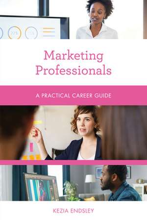 Marketing Professionals de Kezia Endsley