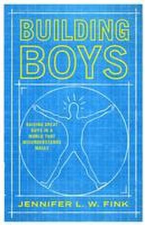 Building Boys de Jennifer L. W. Fink