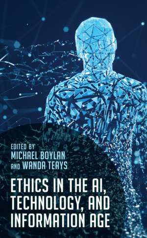 Ethics in the AI, Technology, and Information Age de Michael Boylan