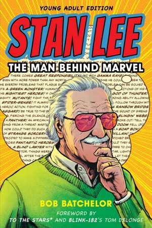 Stan Lee de Bob Batchelor