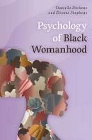 Psychology of Black Womanhood de Danielle Dickens