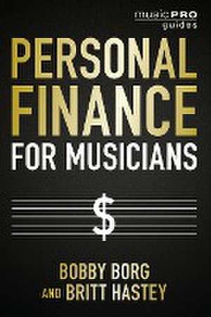 Personal Finance for Musicians de Bobby Borg