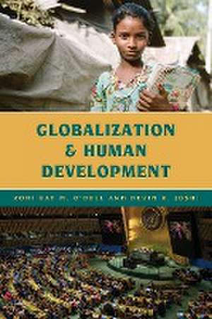 Globalization and Human Development de Roni Kay M. O'Dell