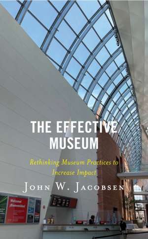 The Effective Museum de John W. Jacobsen