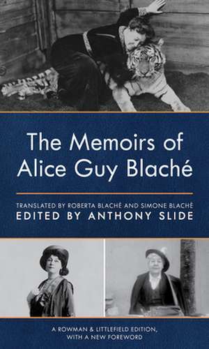 Memoirs of Alice Guy Blache de Simone Blache