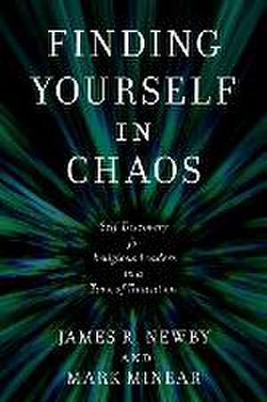 Finding Yourself in Chaos de James R. Newby