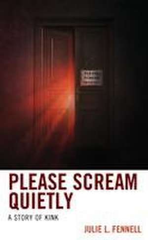 Fennell, J: Please Scream Quietly de Julie L. Fennell