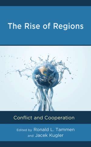 The Rise of Regions de Jacek Kugler