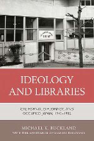 Ideology and Libraries de Michael K. Buckland