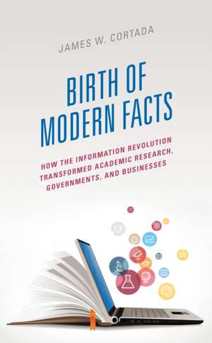 Birth of Modern Facts de James W. Cortada