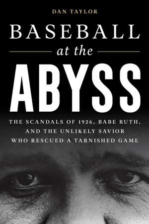 Baseball at the Abyss de Dan Taylor