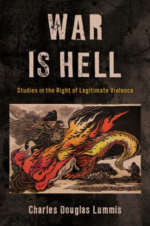 War Is Hell de Charles Douglas Lummis