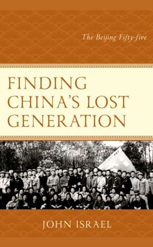 Finding China's Lost Generation de John Israel