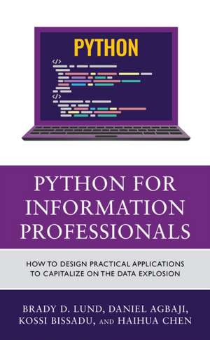 Python for Information Professionals de Brady Lund