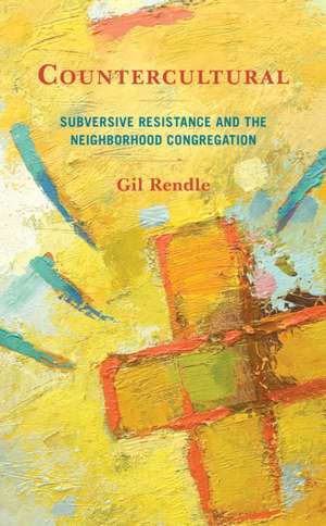 Countercultural de Gil Rendle