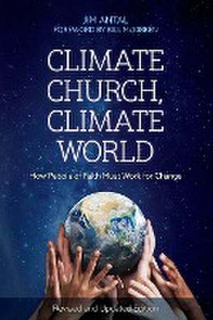 Antal, J: Climate Church, Climate World de Jim Antal