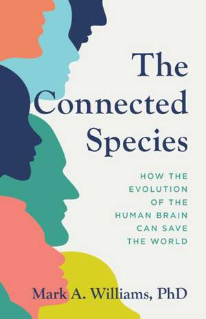 The Connected Species de Mark A. Williams