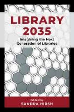 Library 2035 de Sandra Hirsh