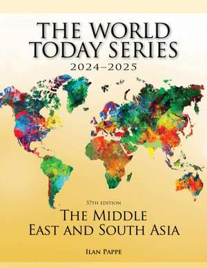 The Middle East and South Asia 2024-2025 de Ilan Pappe