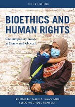 Bioethics and Human Rights de Alison Dundes Renteln