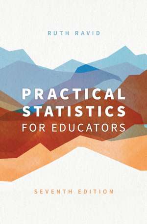 Practical Statistics for Educators de Ruth Ravid