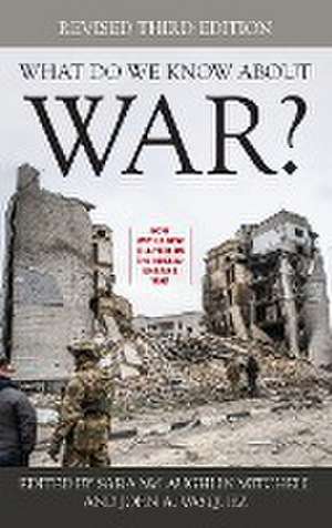 What Do We Know about War? de Sara Mclaughlin Mitchell