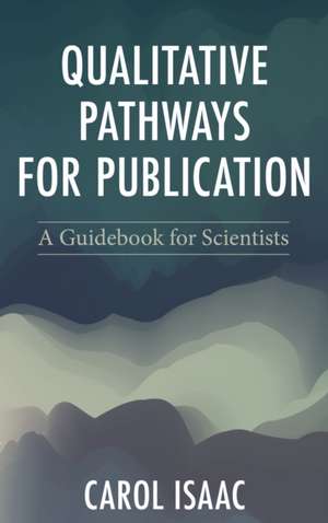 Qualitative Pathways for Publication de Carol Isaac