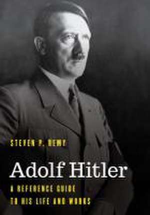 Adolf Hitler de Steven P. Remy