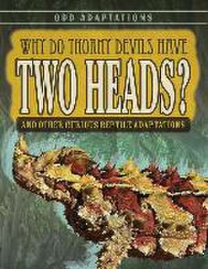 Why Do Thorny Devils Have Two Heads? de Patricia Fletcher