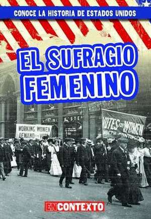 El Sufragio Femenino (Women's Suffrage) de Seth Lynch