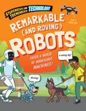 Remarkable (and Roving) Robots de Sonya Newland