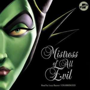 Mistress of All Evil: A Tale of the Dark Fairy de Serena Valentino